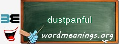 WordMeaning blackboard for dustpanful